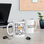 Fix the Money - Coffee Mug