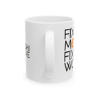 Fix the Money - Coffee Mug