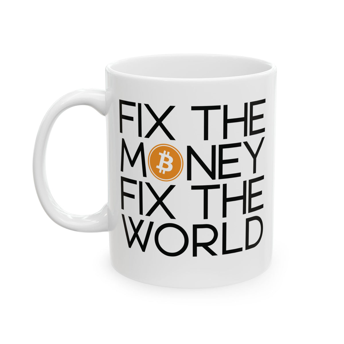 Fix the Money - Coffee Mug