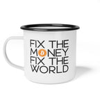 Enamel Camp Cup — "Fix the Money, Fix the World" Bitcoin Coffee Mug